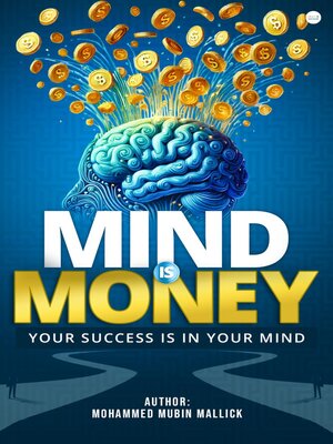 cover image of Mind is money